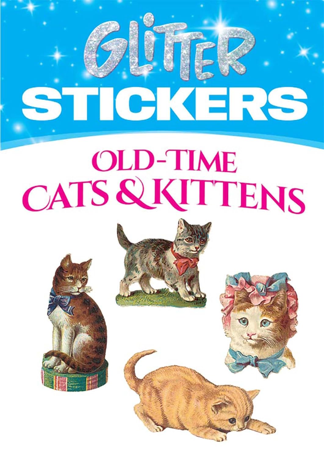 Glitter Stickers: Old-Time Cats and Kittens (Dover Little Activity Books: Pets)