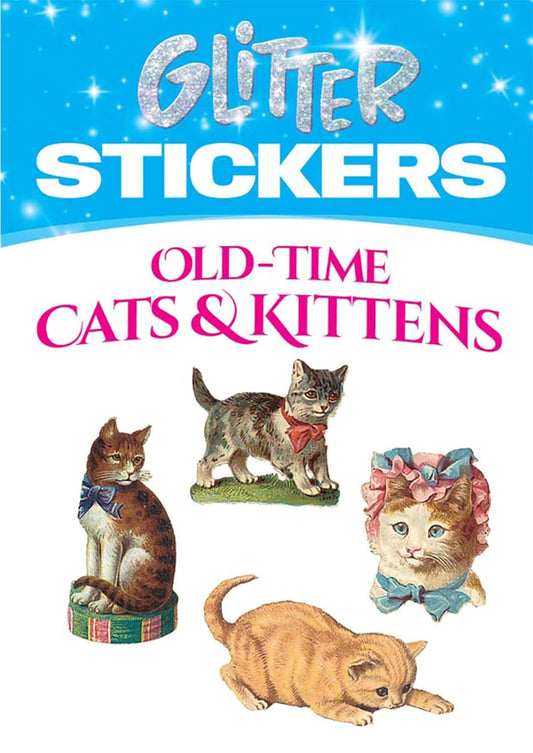 Glitter Stickers: Old-Time Cats and Kittens (Dover Little Activity Books: Pets)