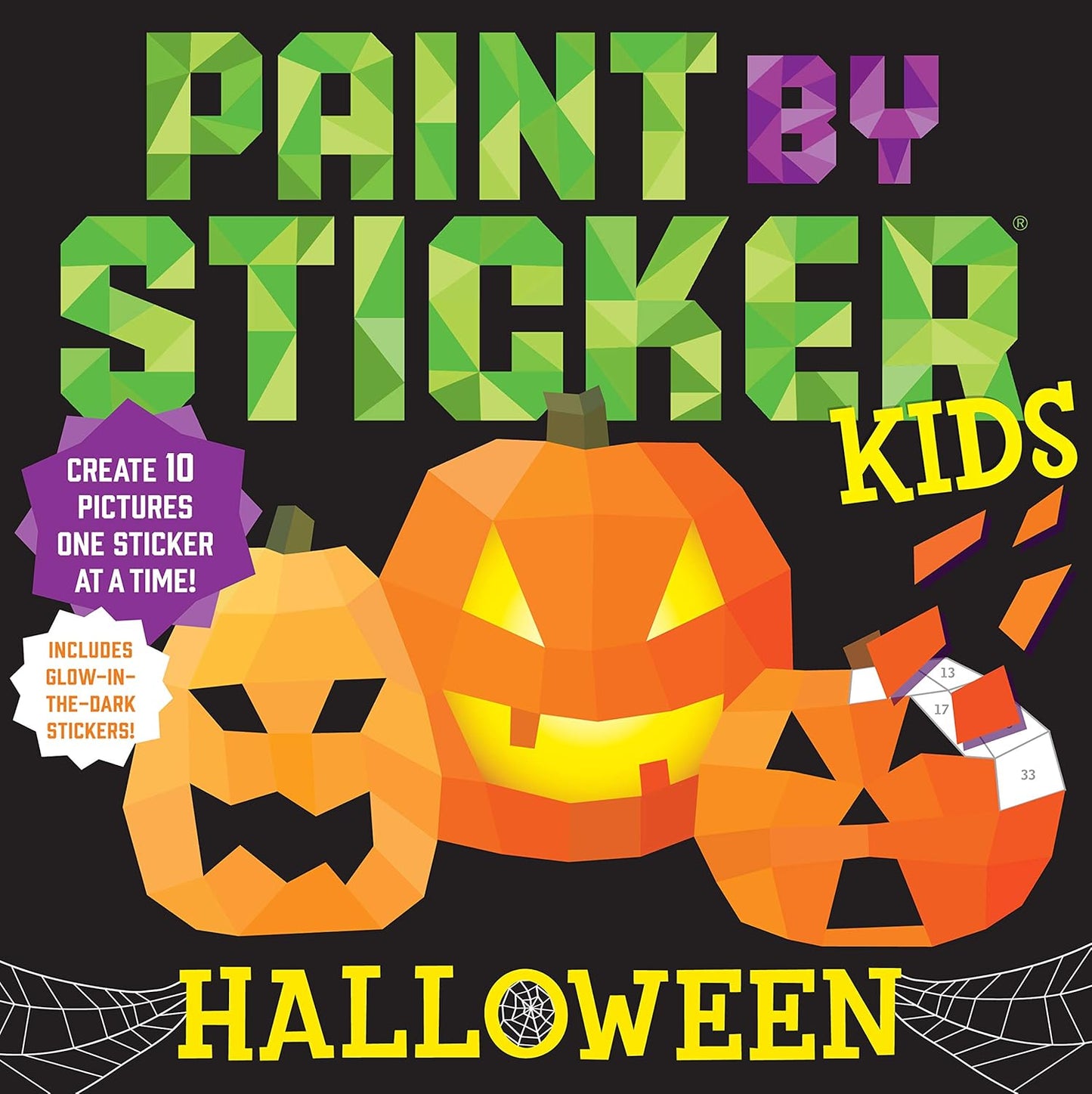 Paint by Sticker Kids (Official): Halloween: Create 10 Pictures One Sticker at a Time! Includes Glow-in-the-Dark Stickers